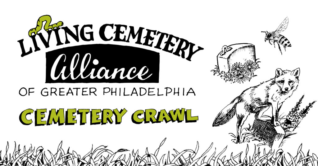 Living Cemetery Alliance of Greater Philadelphia "Cemetery Crawl"